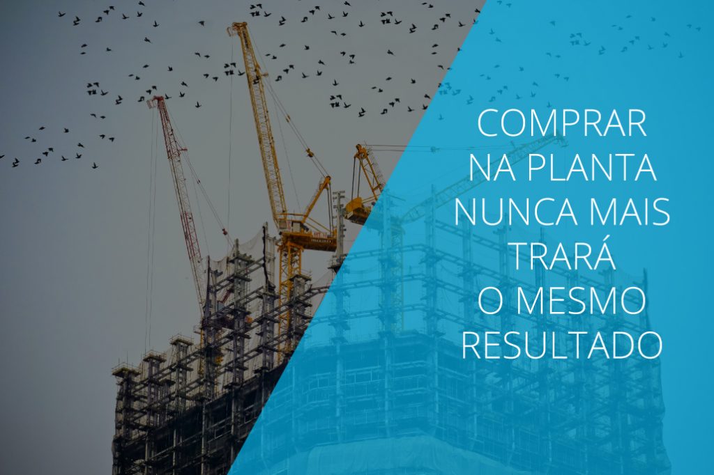comprar-imóvel-planta-pessimo-investimento